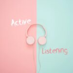 Active Listening